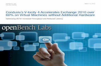 openBench Labs tested Condusiv's V-locity 4 with Exchange 2010. The results can be summed up in...