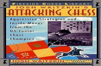 Waitzkin Josh - Attacking Chess (Fireside Chess Library) 1995 w/ Bookmarks