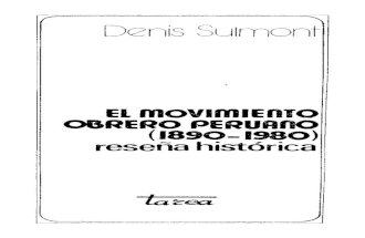 279817470 DENIS SULMONT El Movimiento Obrero Peruano 1890 1980 Resena Historica Primera y Segunda Parte PDF
