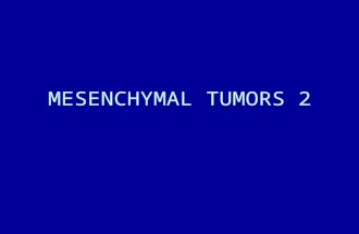 9 Mesenchymal Tumors 2