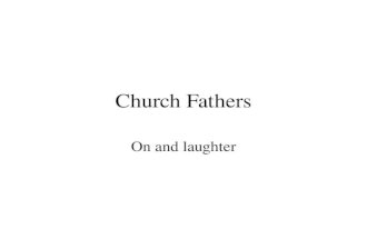 Church Fathers On and laughter. TERTULIAN (2nd -3rd CE)