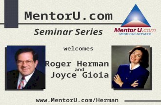 MentorU.com Seminar Series Roger Herman and Joyce Gioia welcomes .