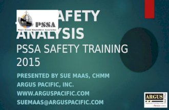 JOB SAFETY ANALYSIS PSSA SAFETY TRAINING 2015 PRESENTED BY SUE MAAS, CHMM ARGUS PACIFIC, INC.  SUEMAAS@ARGUSPACIFIC.COM.