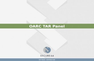 OARC TAR Panel. La Brea Tar Pit What was originally intended to expedite the roll-out of DNSSEC seems to be bogging it down instead People who read press.