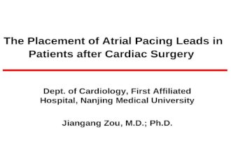 The Placement of Atrial Pacing Leads in Patients after Cardiac Surgery Dept. of Cardiology, First Affiliated Hospital, Nanjing Medical University Jiangang.
