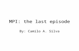 MPI: the last episode By: Camilo A. Silva. Topics Modularity Data Types Buffer issues + Performance issues Compilation using MPICH2 Other topics: MPI.