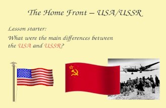 The Home Front – USA/USSR Lesson starter: What were the main differences between the USA and USSR?