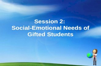 Session 2: Social-Emotional Needs of Gifted Students.
