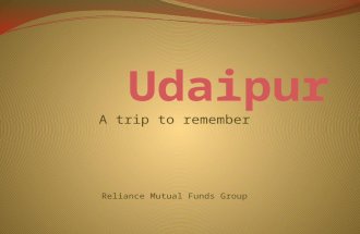 A trip to remember Reliance Mutual Funds Group. Steeped in tales of chivalry and romance, set against the backdrop of the Aravali hills, 'The City of.