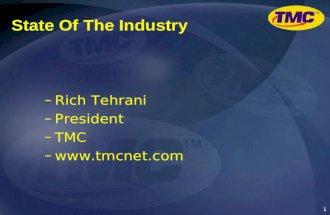 1 State Of The Industry –Rich Tehrani –President –TMC –.