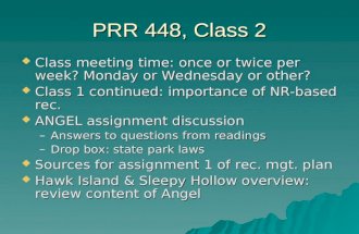 PRR 448, Class 2  Class meeting time: once or twice per week? Monday or Wednesday or other?  Class 1 continued: importance of NR- based rec.  ANGEL.