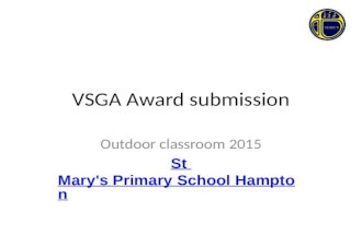 VSGA Award submission Outdoor classroom 2015 St Mary's Primary School Hampton.
