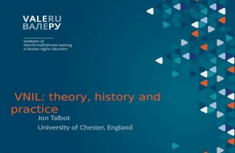 VNIL: theory, history and practice Jon Talbot University of Chester, England.