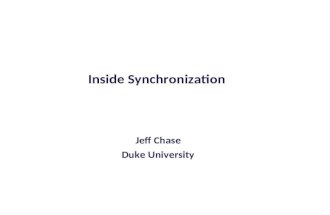 Inside Synchronization Jeff Chase Duke University.