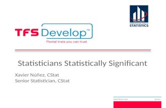 Statisticians Statistically Significant Xavier Núñez, CStat Senior Statistician, CStat.