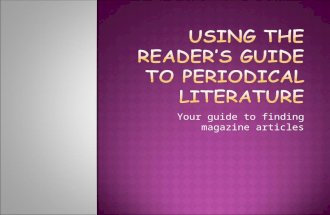Your guide to finding magazine articles. It is a set of books—paperback and hardback—that serve as an index for topics that have been written about in.