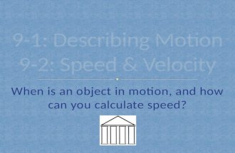 When is an object in motion, and how can you calculate speed?