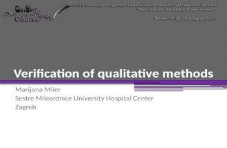 Verification of qualitative methods Marijana Miler Sestre Milosrdnice University Hospital Center Zagreb.