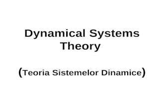 Dynamical Systems Theory ( Teoria Sistemelor Dinamice )