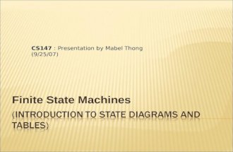 Finite State Machines CS147 : Presentation by Mabel Thong (9/25/07)