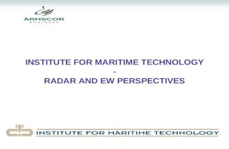 INSTITUTE FOR MARITIME TECHNOLOGY - RADAR AND EW PERSPECTIVES.