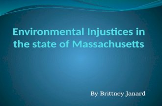 By Brittney Janard. Faber & Krieg. In "Unequal Exposure to Ecological Hazards: Environmental Injustices in the Commonwealth of Massachusetts," Daniel.