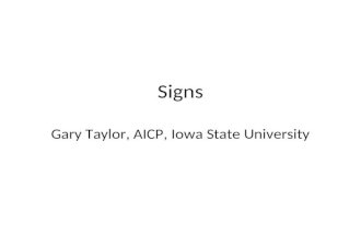 Signs Gary Taylor, AICP, Iowa State University. Reed v. Town of Gilbert, AZ SCOTUS, June 18, 2015.