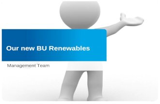 Confidentiality class: Medium (C2) 1 ǀ BU Renewables ǀ Management Kick-off 2014 ǀ stage direction ǀ 18-19 March, 2014 Our new BU Renewables Management.