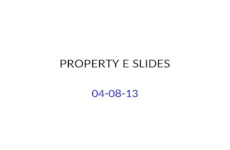 PROPERTY E SLIDES 04-08-13. COURSE SELECTION: PREPARATION Become Familiar with Registration Procedures Especially Wait List (Ask Qs!!) Become Familiar.