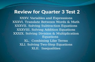 XXXV. Variables and Expressions XXXVI. Translate Between Words & Math XXXVII. Solving Subtraction Equations XXXVIII. Solving Addition Equations XXXIX.