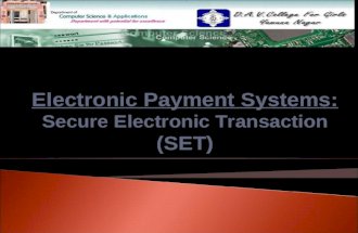 Electronic Payment Systems: Secure Electronic Transaction (SET)