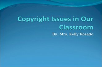 By: Mrs. Kelly Rosado. Overview What is copyrighted? What can we use from the internet? How can we use copyrighted information? When is permission for.