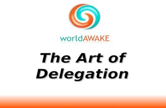 The Art of Delegation. Meet Your Facilitator Words of Wisdom “Never tell people how to do things. Tell them what to do and they will surprise you with.