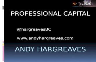 PROFESSIONAL CAPITAL ANDY HARGREAVES @hargreavesBC .