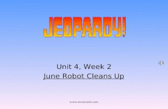 Unit 4, Week 2 June Robot Cleans Up.