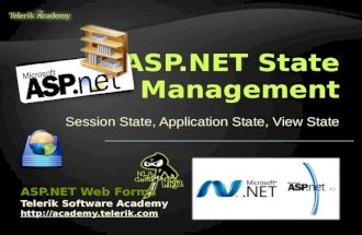 Session State, Application State, View StateSession State, Application State, View State Telerik Software Academy  ASP.NET Web.