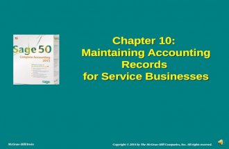 Chapter 10: Maintaining Accounting Records for Service Businesses Chapter 10: Maintaining Accounting Records for Service Businesses Copyright © 2014 by.