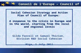 Social Cohesion Strategy and Action Plan of Council of Europe: A response to the crisis in Europe and in the world, starting from the local and regional.