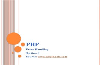 PHP Error Handling Section :I Source:  1.