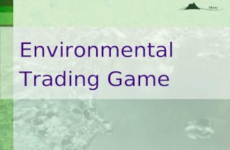 Environmental Trading Game. Introduction Emissions trading is a market mechanism used to control the amount of pollution being emitted. Emissions trading.