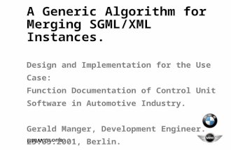 A Generic Algorithm for Merging SGML/XML Instances. Design and Implementation for the Use Case: Function Documentation of Control Unit Software in Automotive.