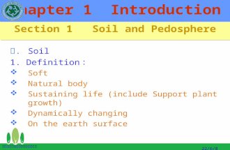 一. Soil 1. Definition ： Soft Natural body Sustaining life (include Support plant growth) Dynamically changing On the earth surface 杭州师范大学生命与环境科学学院.