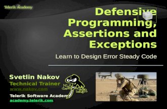 Learn to Design Error Steady Code Svetlin Nakov Telerik Software Academy academy.telerik.com Technical Trainer .