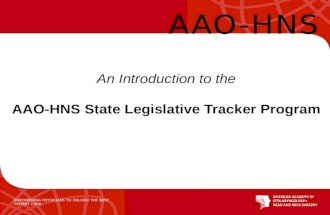 EMPOWERING PHYSICIANS TO DELIVER THE BEST PATIENT CARE An Introduction to the AAO-HNS State Legislative Tracker Program.