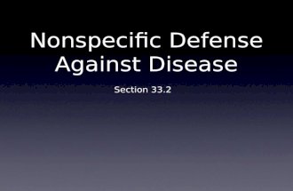 Nonspecific Defense Against Disease Section 33.2.