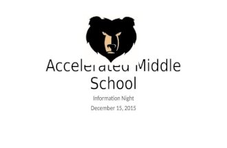Accelerated Middle School Information Night December 15, 2015.