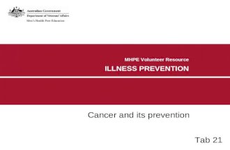 MHPE Volunteer Resource ILLNESS PREVENTION Cancer and its prevention Tab 21.