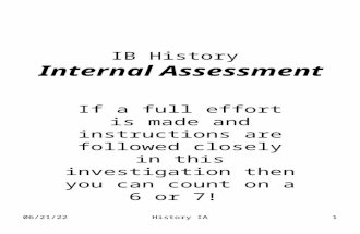 1/4/2016History IA1 IB History Internal Assessment If a full effort is made and instructions are followed closely in this investigation then you can count.