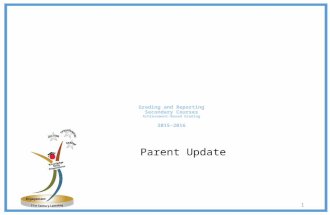 Parent Update 1. 1.How are grades identified? 2.What are dispositions? 3.What information will be on the report card? 2.