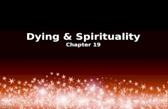 Dying & Spirituality Chapter 19. What is Death? Leading Causes of Death.